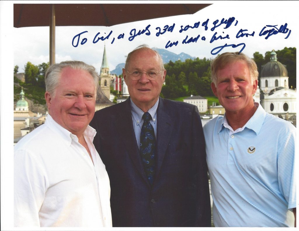 U.S. Supreme Court Justice Anthony Kennedy with Gil and Gil’s college roommate Joe Smallhoover in Salzburg, Austria. Justice Kennedy and Joe have taught International Law for the last 20 years together in Salzburg during the summer.